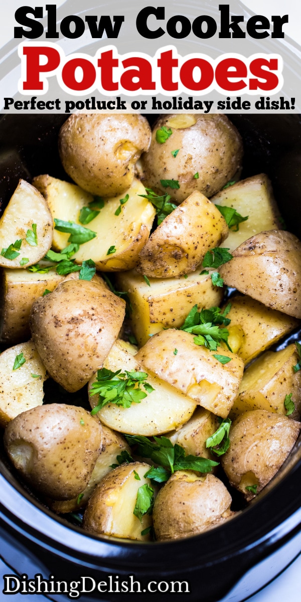 Easy Slow Cooker Potatoes • Dishing Delish