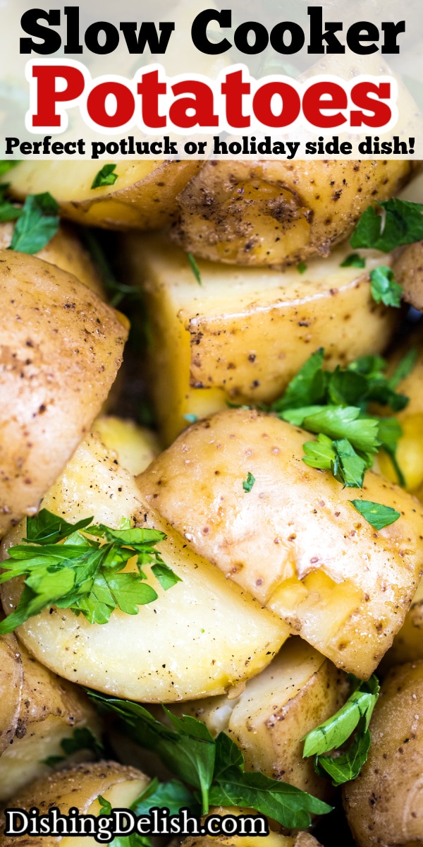 Easy Slow Cooker Potatoes • Dishing Delish