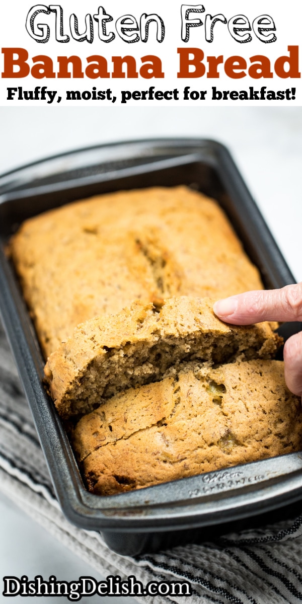 Gluten Free Banana Bread • Dishing Delish