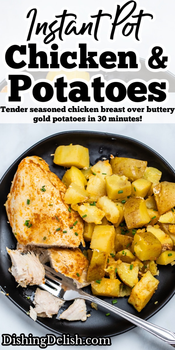 Instant Pot Chicken and Potatoes • Dishing Delish