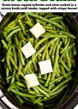 Pinterest pin with a slow cooker full of green beans topped with butter before cooking.