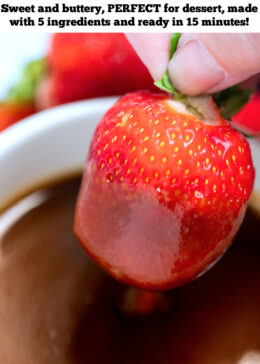 Pinterest pin with a hand holding a strawberry dipped into a small bowl of caramel sauce, being held above the dish with caramel dripping off the spoon back into the bowl. The bowl is surrounded by strawberries in the background.