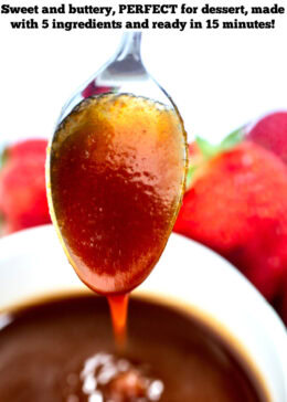 Pinterest pin with a spoon dipped into a small bowl of caramel sauce, being held above the dish with caramel dripping off the spoon back into the bowl. The bowl is surrounded by strawberries in the background.