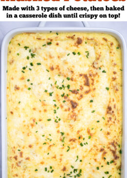 Pinterest pin with a casserole dish full of twice baked mashed potatoes with caramelized cheese on top with fresh chopped chives.